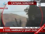 cudi dagi - 5 Özel Harekatçı Şehit Oldu Videosu