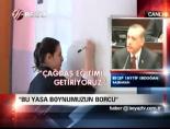 'Bu Yasa Boynumuzun Borcu '
