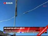 Helikopter Böle DÜştü online video izle