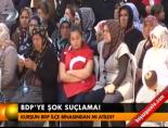 BDP'ye şok suçlama online video izle