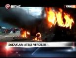 Sokakları Ateşe Verdiler