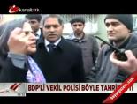 gultan kisanak - BDP'li vekil polisi böyle tahrik etti Videosu