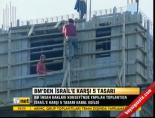 Bm'den İsrail'e Karşı 5 Tasarı