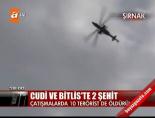 teror operasyonu - Cudi ve Bitlis'te 2 şehit Videosu