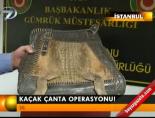 kacak canta - Kaçak çanta operasyonu Videosu