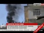 suriye siniri - Suriye'de sıcak Cuma Videosu