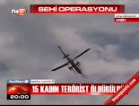 teror operasyonu - 15 kadın terörist öldürüldü Videosu