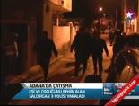 Adana'da Çatışma
