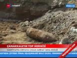 Çanakkale'de Top Mermisi