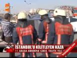 istanbul trafigi - İstanbul'u kilitleyen kaza Videosu