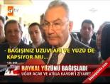 deniz baykal - Baykal yüzünü bağışladı Videosu