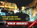 'Kimlik' arbedesi!