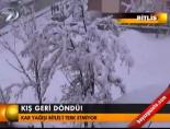 Kış geri döndü!