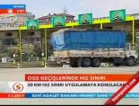 OGS geçişlerinde hız sınırı