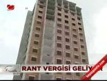 kanal istanbul - Rant vergisi geliyor Videosu