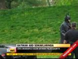 Batman Abd sokaklarında Haberi  online video izle