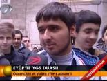 eyup sultan - Eyüp'te YGS duası! Haberi  Videosu