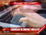google baskani - Erdoğan'ın önemli misafiri Videosu
