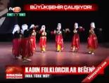 Kadın folklorcular beğenildi