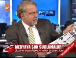 28 subat - Medyaya şok suçlamalar! Videosu