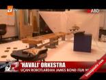 'Havalı' orkestra