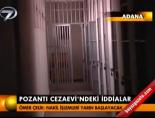 pozanti cezaevi - Pozantı Cezaevi'ndeki iddialar Videosu