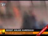 besar esad - Dehşet anları kamerada! Videosu