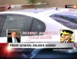 internet andici - Firari General Dalan'a Sığındı Videosu