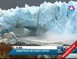 Arjantin'de Dev Buzul Eriyor