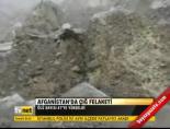 cig felaketi - Afganistan'da çığ felaketi Videosu