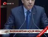 Başbakan'dan Açılım Mesajları
