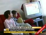 Elektriğin de tarifesi olacak