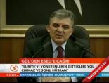 besar esad - Gül'den Esed'e çağrı Videosu