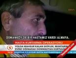 Hasta kurtarma operasyonu