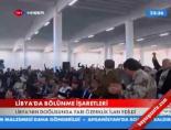 libya - Libya'da Bölünme İşareti Videosu