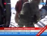 Şırnak'ta Kurtarma Operasyonu