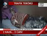 Trafik Terörü!