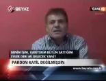 Pardon Katil Değilmişsin