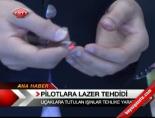 Pilotlara Lazer Tehdidi