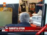 Barutla oyun olur mu?