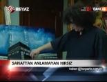 resim atolyesi - Sanattan Anlamayan Hırsız Videosu