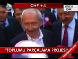 'Toplumu Parçalama Projesi'