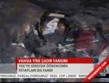Van'da yine çadır yangını