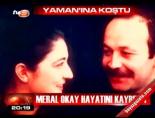 meral okay - Meral Okay hayatını kaybetti Videosu