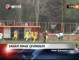 futbol maci - Sahayı Ringe Çevirdiler Videosu