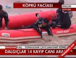 Dalgıçlar 14 Kayıp Canı Aradı