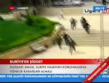 disisleri bakanligi - Suriye'de Şiddet Videosu