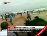 Suriye Sınırında Çatışma