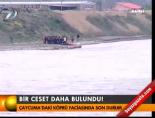 Bir ceset daha bulundu