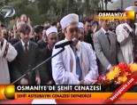 Osmaniye'de şehit cenazesi online video izle